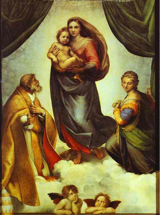 .  
Sistine Madonna by Raphael